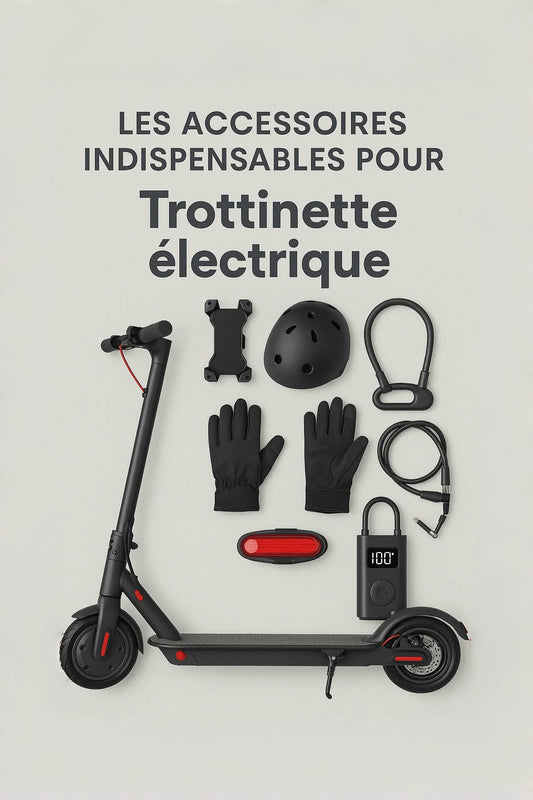 Top 10 des Accessoires Indispensables pour Votre Trottinette Électrique